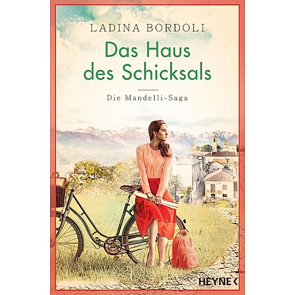 Das Haus des Schicksals / Mandelli Saga Bd.3, Ladina Bordoli