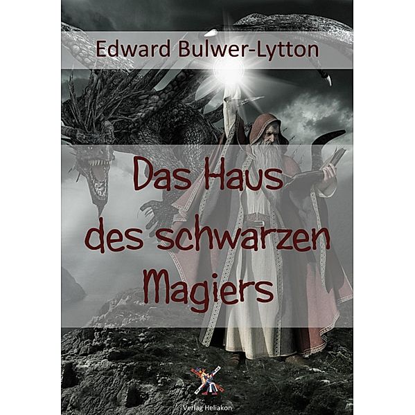 Das Haus des schwarzen Magiers, Edward Bulwer-Lytton