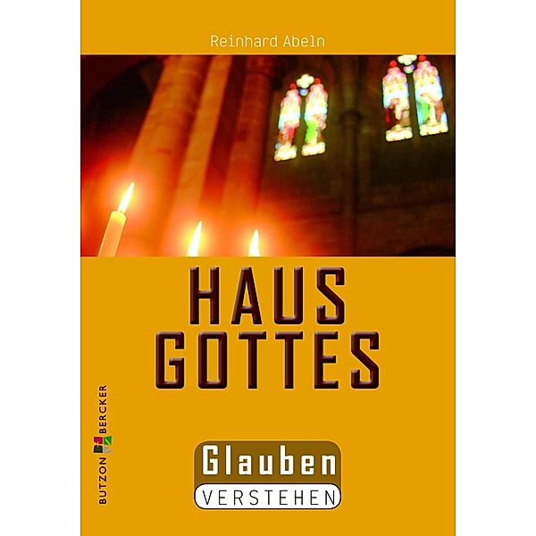 Das Haus Gottes, Reinhard Abeln