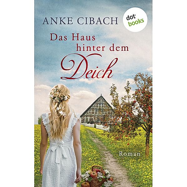 Das Haus hinter dem Deich, Anke Cibach