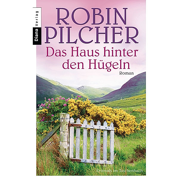 Das Haus hinter den Hügeln, Robin Pilcher