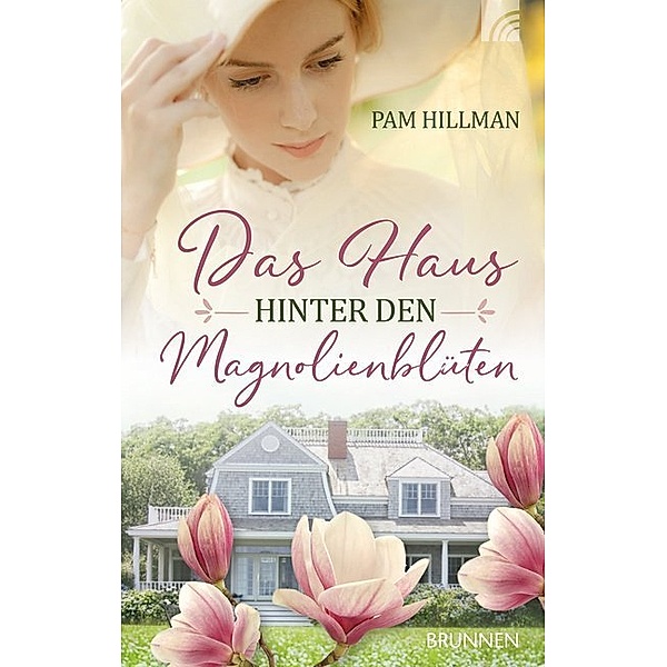 Das Haus hinter den Magnolienblüten, Pam Hillman