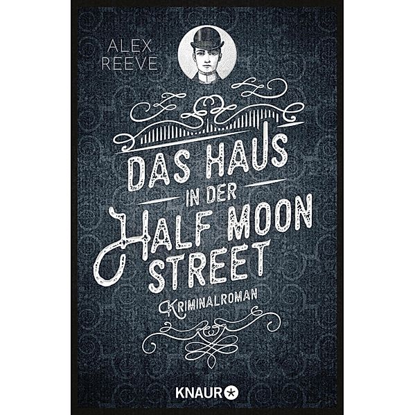 Das Haus in der Half Moon Street / Leo Stanhope Bd.1, Alex Reeve