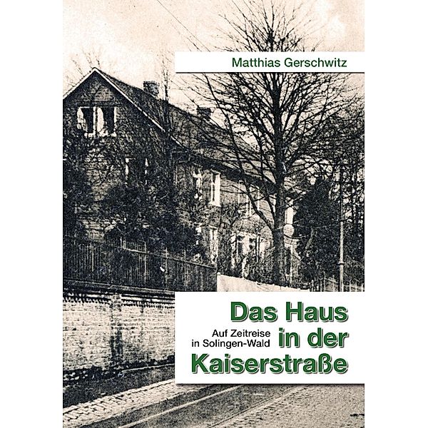 Das Haus in der Kaiserstraße, Matthias Gerschwitz