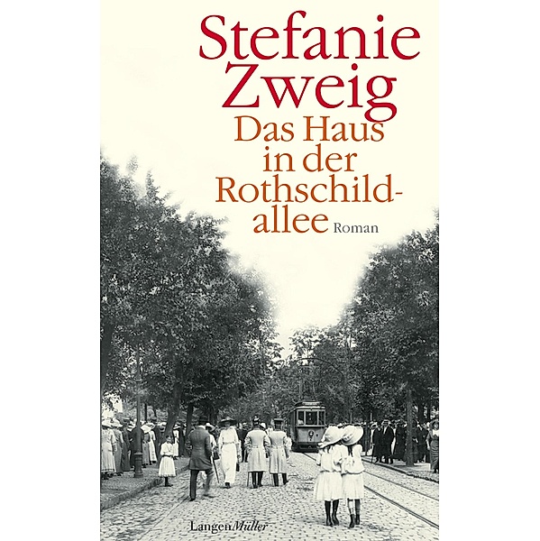Das Haus in der Rothschildallee / Rothschildsaga Bd.1, Stefanie Zweig