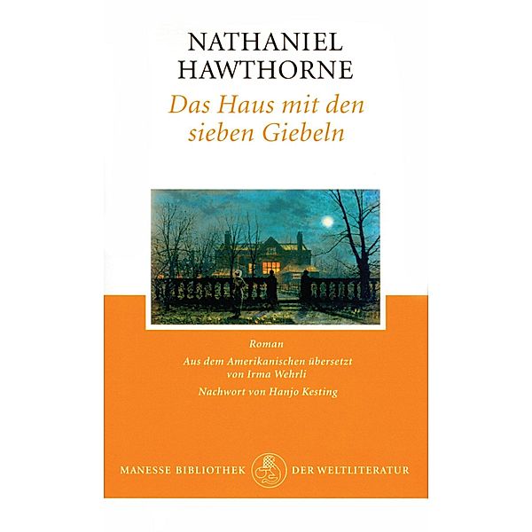 Das Haus mit den sieben Giebeln, Nathaniel Hawthorne