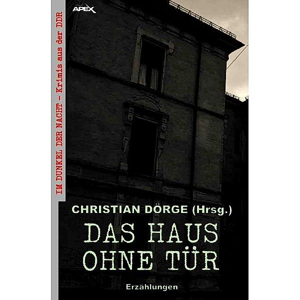 DAS HAUS OHNE TÜR - ERZÄHLUNGEN, Günter Teske, Kurt Letsche