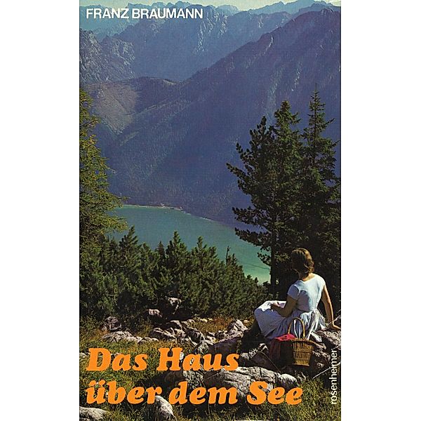 Das Haus über dem See, Franz Braumann