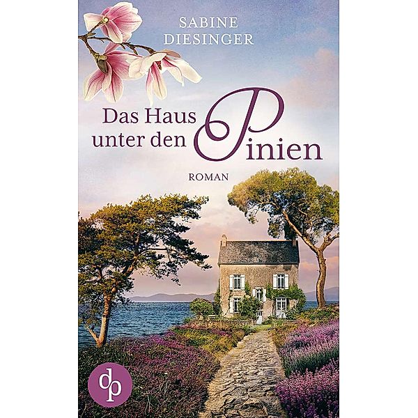 Das Haus unter den Pinien, Sabine Diesinger