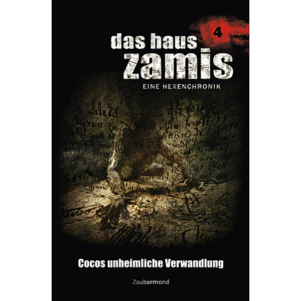 Das Haus Zamis 04 - Cocos unheimliche Verwandlung, Ernst Vlcek, Neal Davenport, Dario Vandis