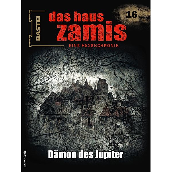 Das Haus Zamis 16 / Das Haus Zamis Bd.16, Ernst Vlcek