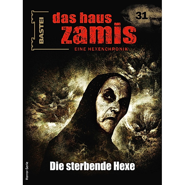 Das Haus Zamis 31 / Das Haus Zamis Bd.31, Christian Montillon, Dario Vandis
