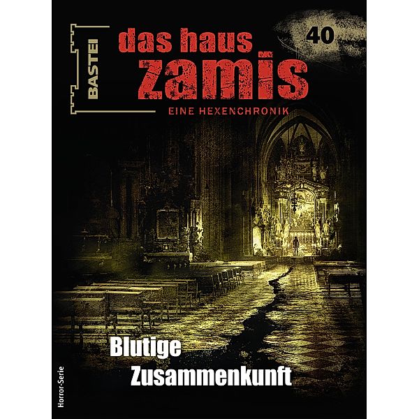 Das Haus Zamis 40 / Das Haus Zamis Bd.40, Christian Montillon