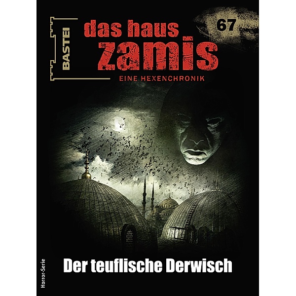 Das Haus Zamis 67 / Das Haus Zamis Bd.67, Michael M. Thurner