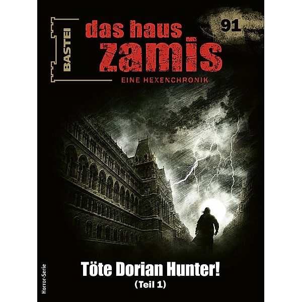 Das Haus Zamis 91 / Das Haus Zamis Bd.91, Michael M. Thurner