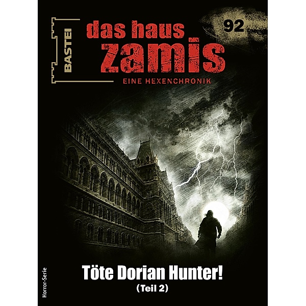 Das Haus Zamis 92 / Das Haus Zamis Bd.92, Michael M. Thurner