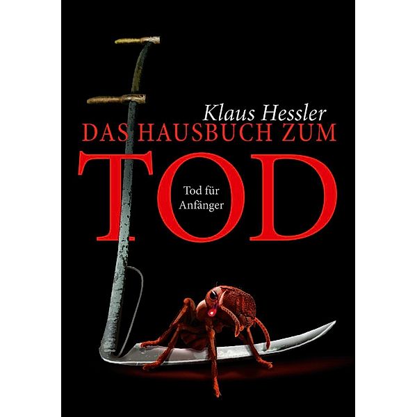 Das Hausbuch zum Tod, Klaus Hessler