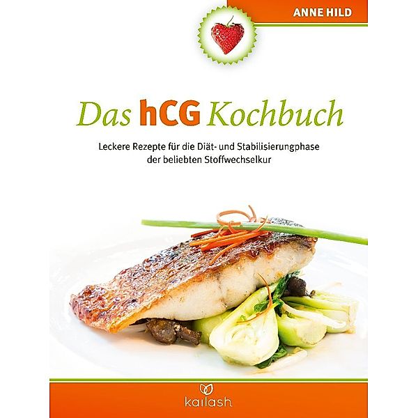 Das hCG Kochbuch, Anne Hild