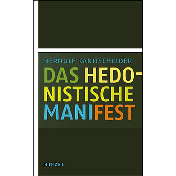 Das hedonistische Manifest, Bernulf Kanitscheider
