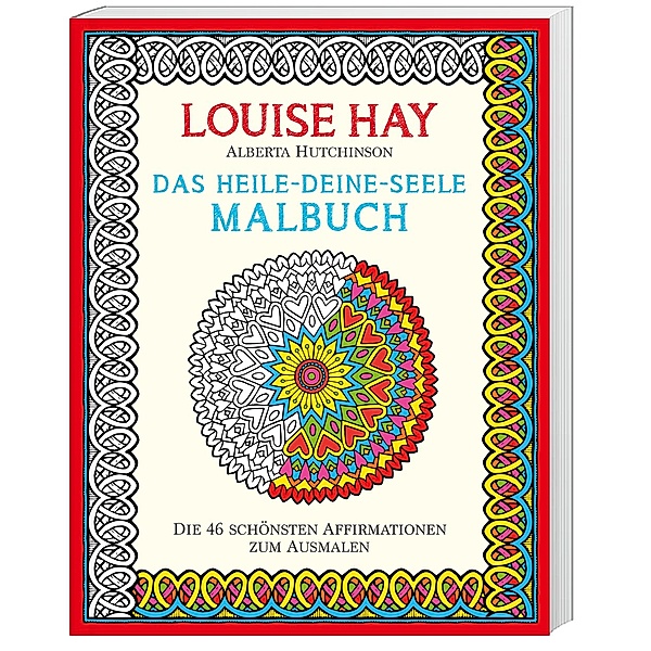Das Heile-Deine-Seele Malbuch, Louise L. Hay, Alberta Hutchinson