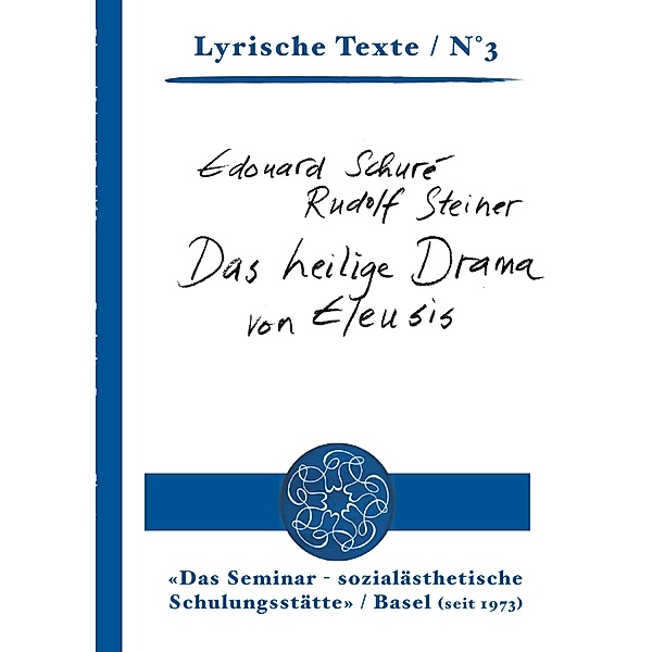 Das heilige Drama von Eleusis, Edouard Schuré, Rudolf Steiner, Marie Steiner