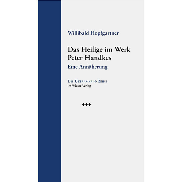 Das Heilige im Werk Peter Handkes, Willibald Hopfgartner