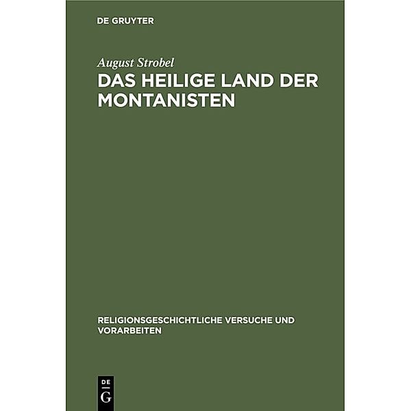 Das heilige Land der Montanisten, August Strobel