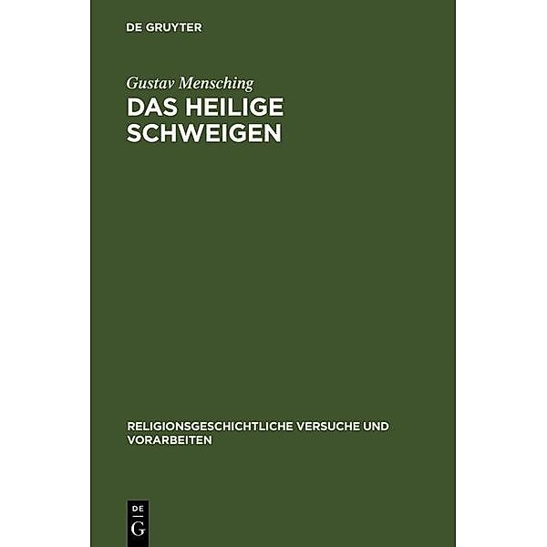 Das heilige Schweigen / Religionsgeschichtliche Versuche und Vorarbeiten Bd.20,2, Gustav Mensching