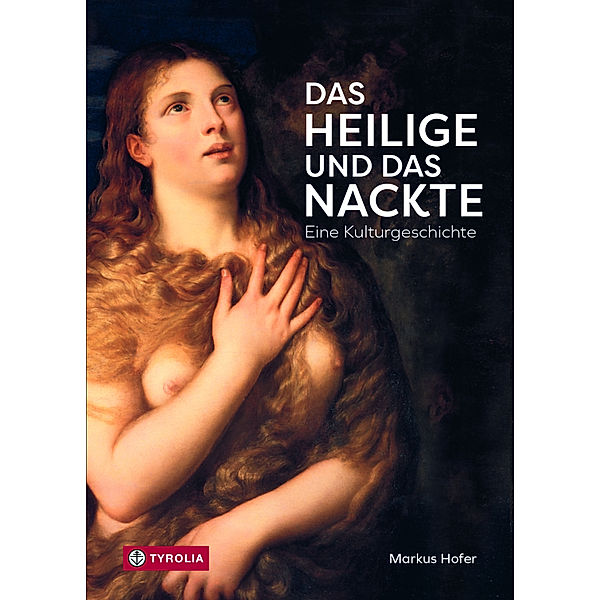 Das Heilige und das Nackte, Markus Hofer