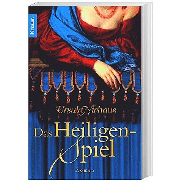 Das Heiligenspiel / Anna-Laminit-Romane Bd.3, Ursula Niehaus