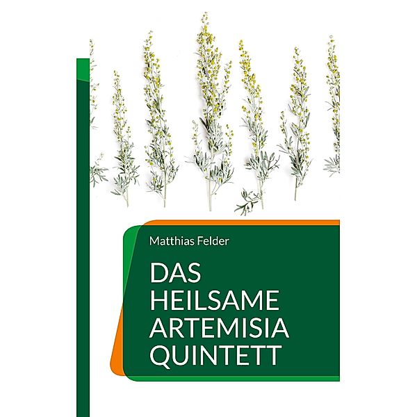 Das heilsame Artemisia Quintett, Matthias Felder