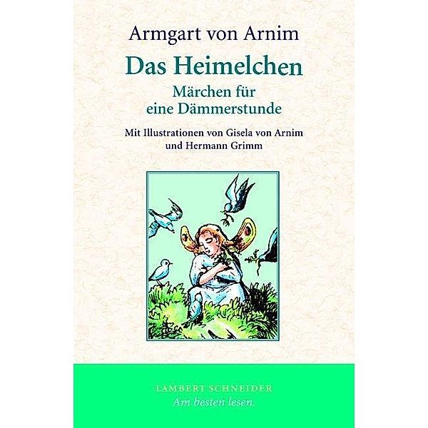 Das Heimelchen, Armgart von Arnim