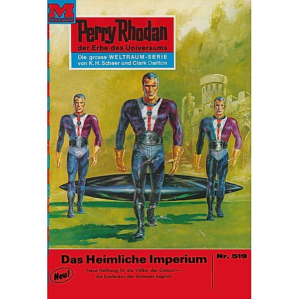 Das heimliche Imperium (Heftroman) / Perry Rhodan-Zyklus Der Schwarm Bd.519, William Voltz