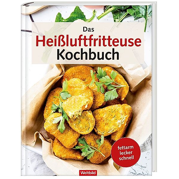 Das Heißluftfritteuse Kochbuch