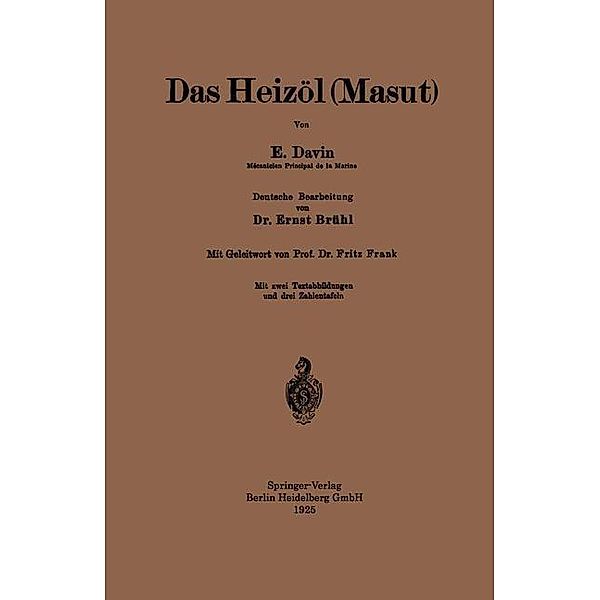 Das Heizöl (Masut), E. Davin, Ernst Brühl, Fritz Frank