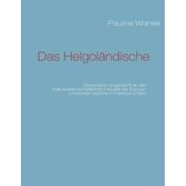 Das Helgoländische, Paulina Wanke