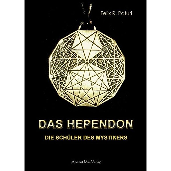 Das Hependon / Ancient Mail, Felix R. Paturi