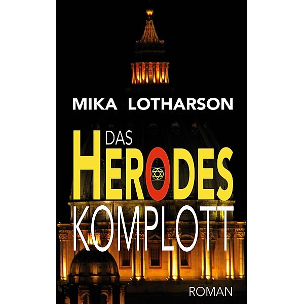 Das Herodes Komplott, Mika Lotharson
