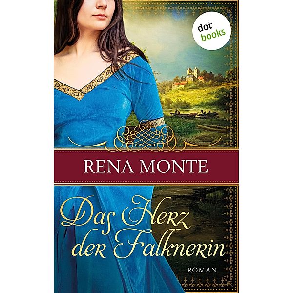 Das Herz der Falknerin, Rena Monte