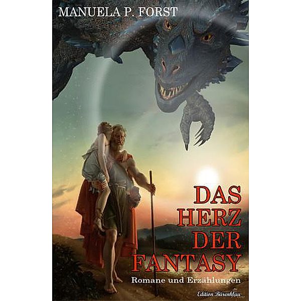 Das Herz der Fantasy, Manuela P. Forst