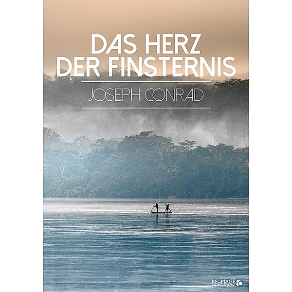 Das Herz der Finsternis, Joseph Conrad