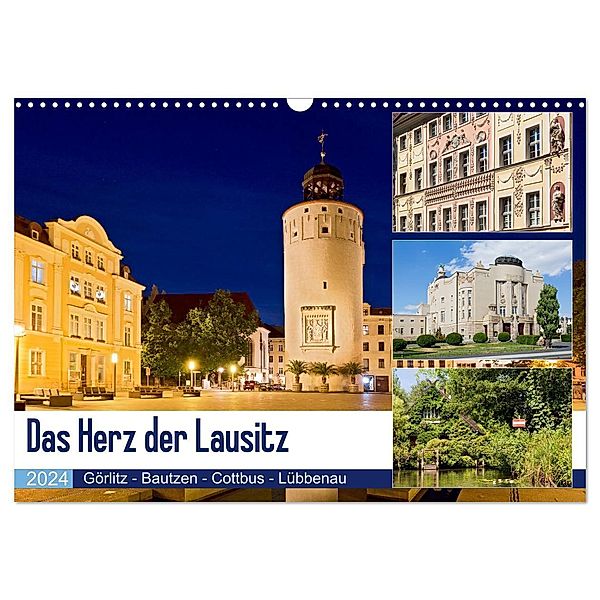 Das Herz der Lausitz Görlitz - Bautzen - Cottbus - Lübbenau (Wandkalender 2024 DIN A3 quer), CALVENDO Monatskalender, U boeTtchEr