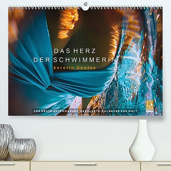 Das Herz der Schwimmerin (Premium-Kalender 2020 DIN A2 quer), Kerstin Kuntze