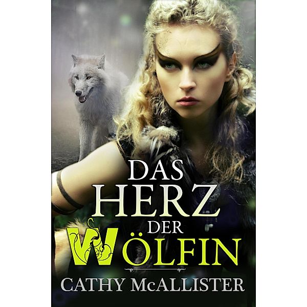 Das Herz der Wölfin, Cathy McAllister