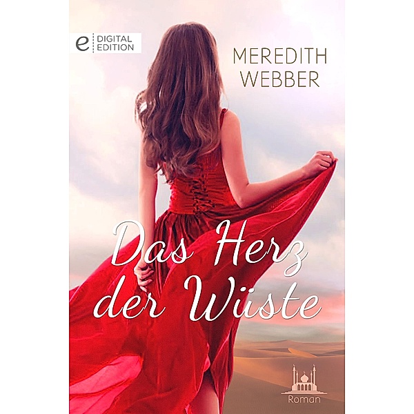 Das Herz der Wüste, Meredith Webber