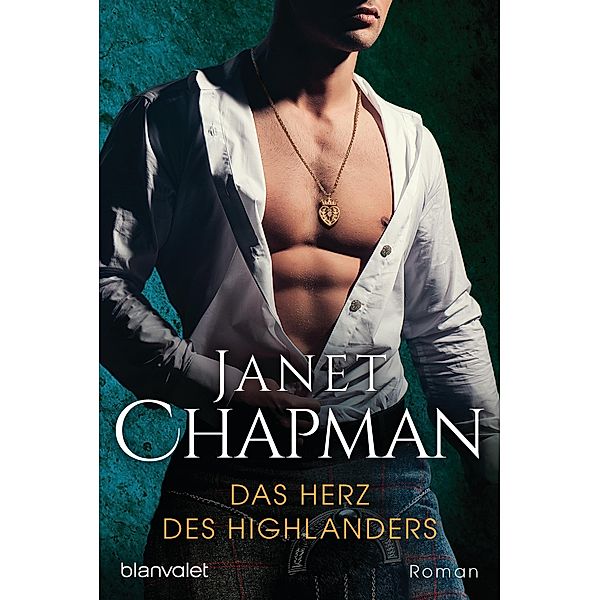 Das Herz des Highlanders / Highlander-Reihe Bd.1, Janet Chapman