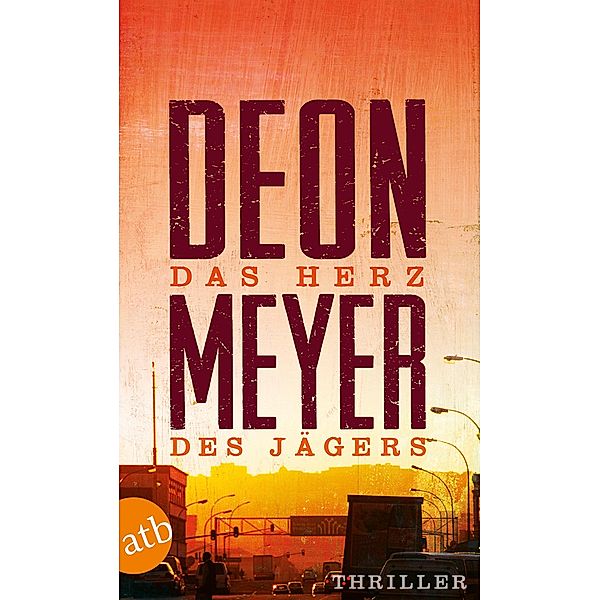 Das Herz des Jägers, Deon Meyer