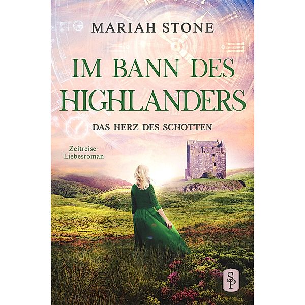 Das Herz des Schotten - Dritter Band der Im Bann des Highlanders-Reihe / Im Bann des Highlanders Bd.3, Mariah Stone