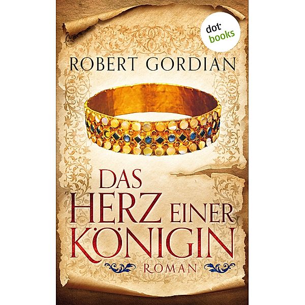 Das Herz einer Königin, Robert Gordian