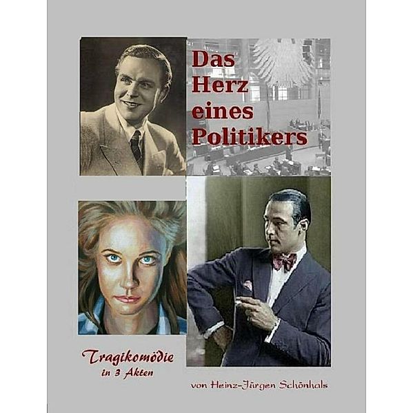 Das Herz eines Politikers, Heinz-Jürgen Schönhals